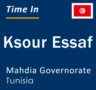 Current local time in Ksour Essaf, Mahdia Governorate, Tunisia