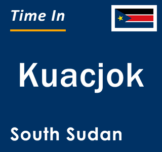 Current time in Kuacjok, South Sudan