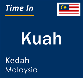 Current local time in Kuah, Kedah, Malaysia