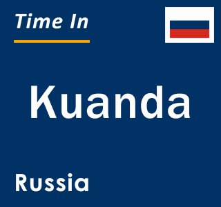 Current local time in Kuanda, Russia