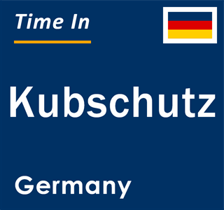 Current local time in Kubschutz, Germany