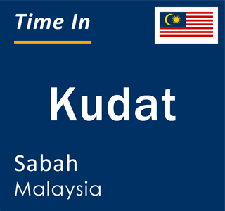 Current local time in Kudat, Sabah, Malaysia