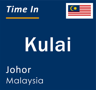 Current time in Kulai, Johor, Malaysia