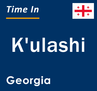 Current local time in K'ulashi, Georgia