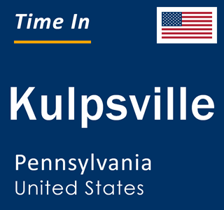 Current local time in Kulpsville, Pennsylvania, United States