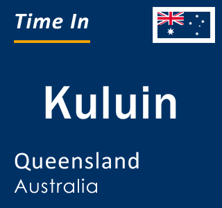 Current local time in Kuluin, Queensland, Australia