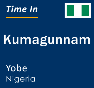 Current time in Kumagunnam, Yobe, Nigeria