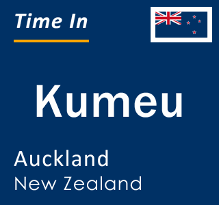 Current local time in Kumeu, Auckland, New Zealand