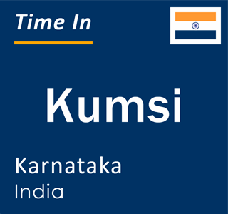 Current local time in Kumsi, Karnataka, India