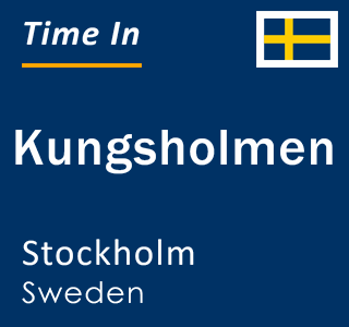 Current local time in Kungsholmen, Stockholm, Sweden