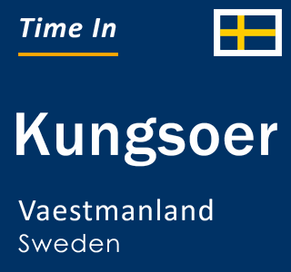 Current time in Kungsoer, Vaestmanland, Sweden