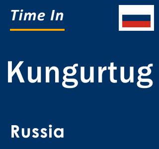 Current local time in Kungurtug, Russia