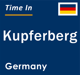 Current local time in Kupferberg, Germany