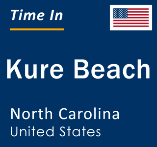 Current local time in Kure Beach, North Carolina, United States