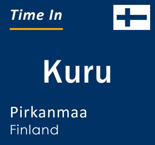 Current local time in Kuru, Pirkanmaa, Finland