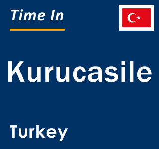 Current local time in Kurucasile, Turkey