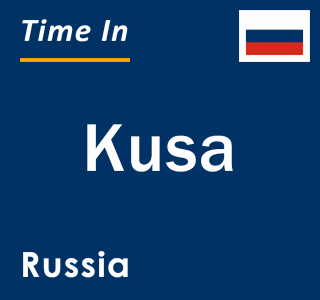 Current local time in Kusa, Russia