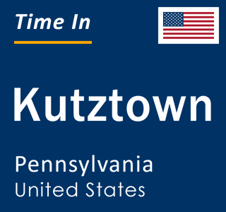 Current local time in Kutztown, Pennsylvania, United States