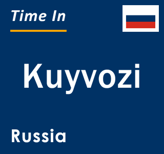 Current local time in Kuyvozi, Russia