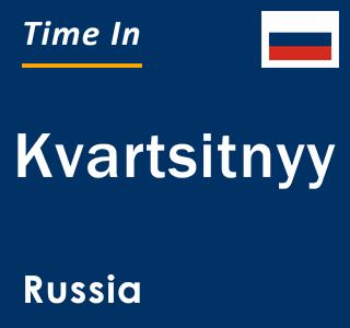 Current local time in Kvartsitnyy, Russia