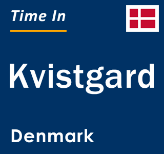 Current local time in Kvistgard, Denmark