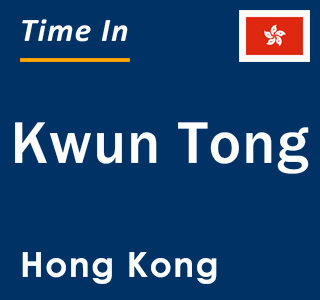 Current local time in Kwun Tong, Hong Kong