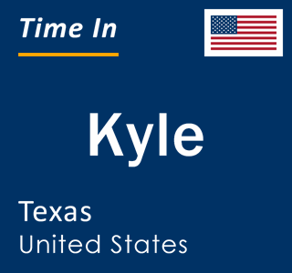 Current local time in Kyle, Texas, United States