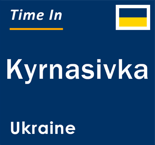 Current local time in Kyrnasivka, Ukraine