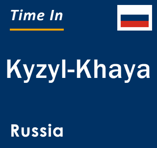 Current local time in Kyzyl-Khaya, Russia