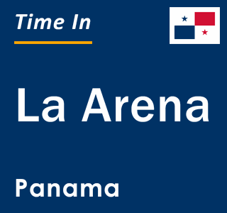 Current local time in La Arena, Panama