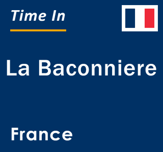 Current local time in La Baconniere, France