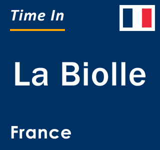 Current local time in La Biolle, France