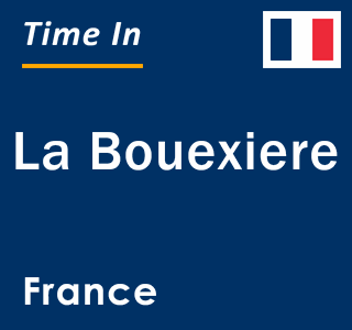 Current local time in La Bouexiere, France