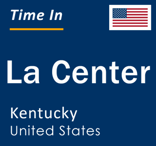 Current local time in La Center, Kentucky, United States