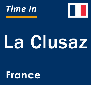 Current local time in La Clusaz, France