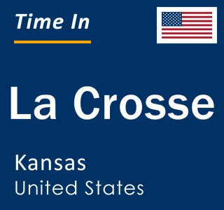 Current local time in La Crosse, Kansas, United States