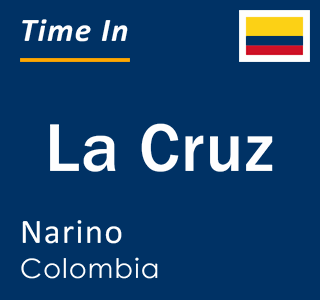 Current local time in La Cruz, Narino, Colombia