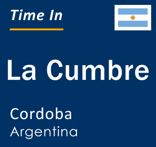 Current local time in La Cumbre, Cordoba, Argentina