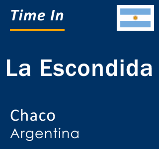 Current local time in La Escondida, Chaco, Argentina