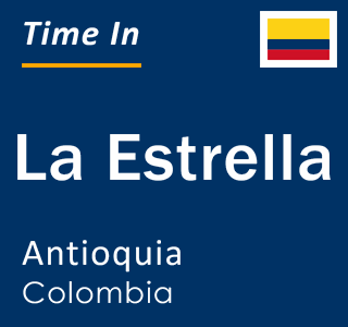 Current local time in La Estrella, Antioquia, Colombia