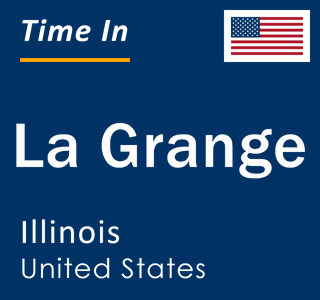 Current local time in La Grange, Illinois, United States