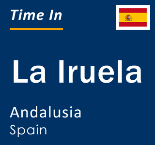 Current local time in La Iruela, Andalusia, Spain