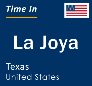 Current local time in La Joya, Texas, United States