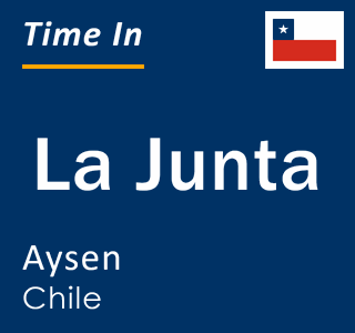 Current local time in La Junta, Aysen, Chile