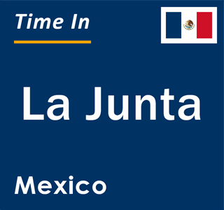 Current local time in La Junta, Mexico