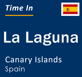 Current local time in La Laguna, Canary Islands, Spain