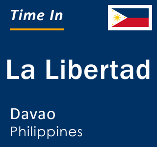 Current local time in La Libertad, Davao, Philippines