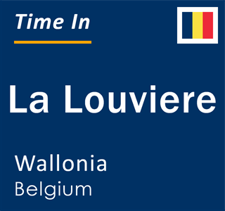 Current time in La Louviere, Wallonia, Belgium