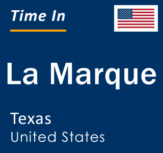 Current local time in La Marque, Texas, United States