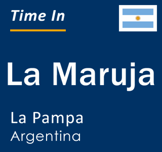 Current local time in La Maruja, La Pampa, Argentina